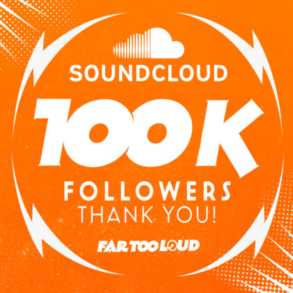 Far Too Loud Gives Away 2 Huge Bootlegs - EDM Chicago