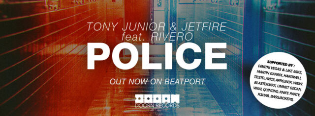 Tony Junior & Jetfire release new track 'Police' featuring Rivero