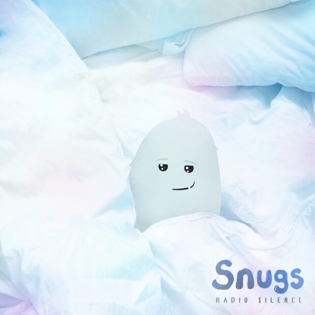 snugs radio silence