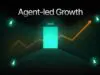 Beyond PLG – How Agent-Led Growth is Changing the Product Playbook Agent-Led Growth